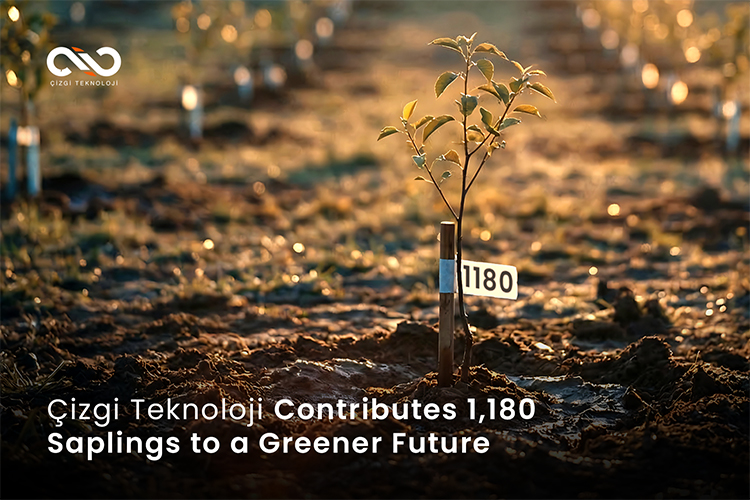 Çizgi Teknoloji Contributes 1,180 Saplings to a Greener Future